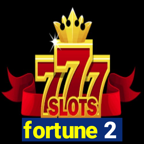 fortune 2
